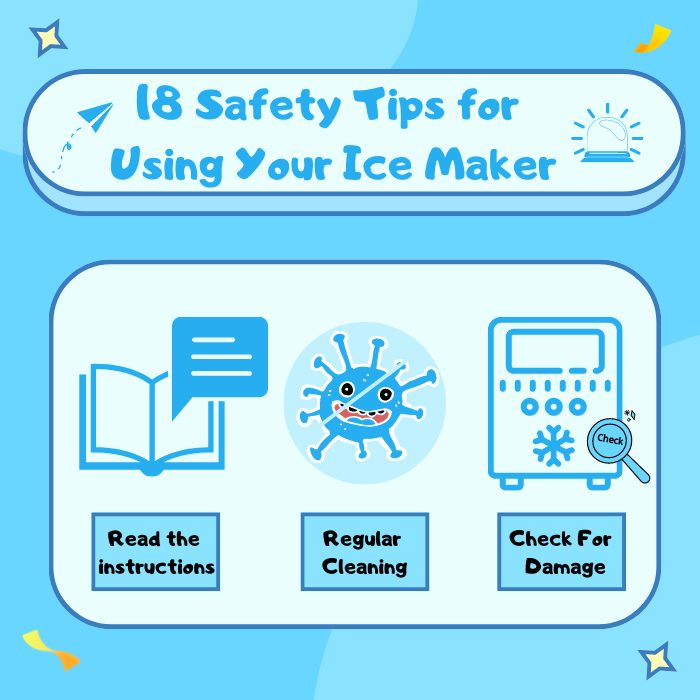 18 Safety Tips for Using Your Ice Maker